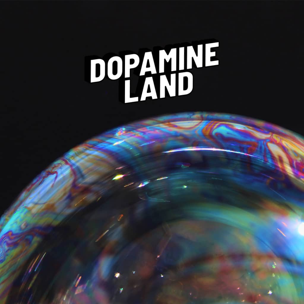 Dopamine Land London